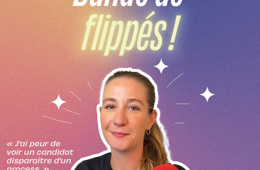 J’ai peur de voir un candidat disparaître du process