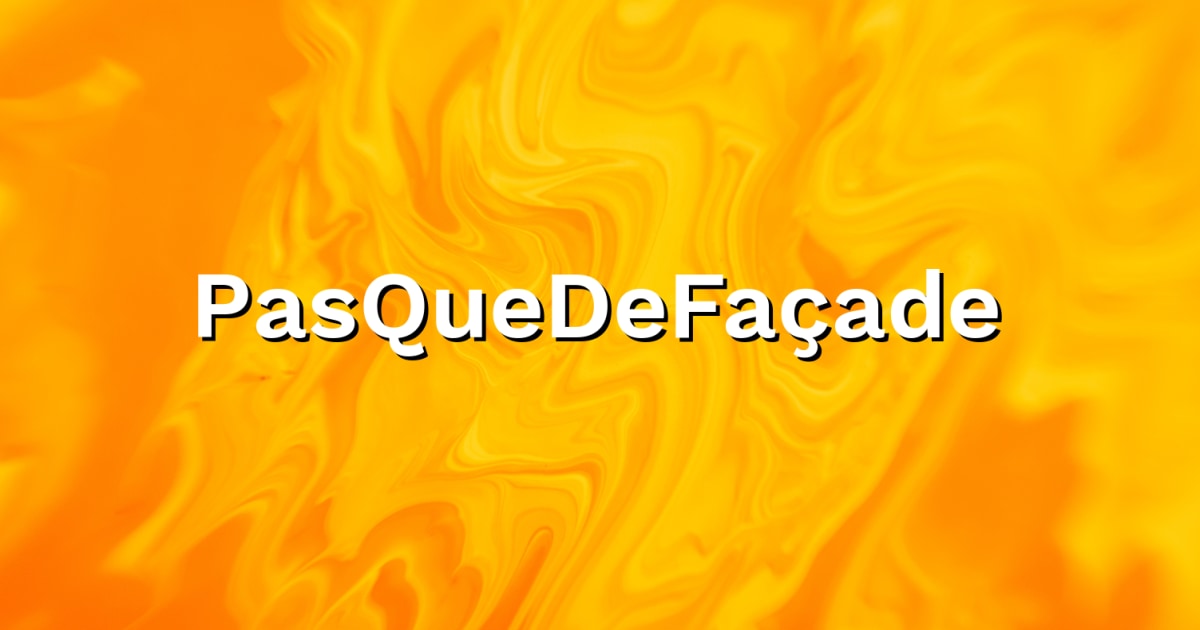 PasQueDeFaçade - Assistant ADV